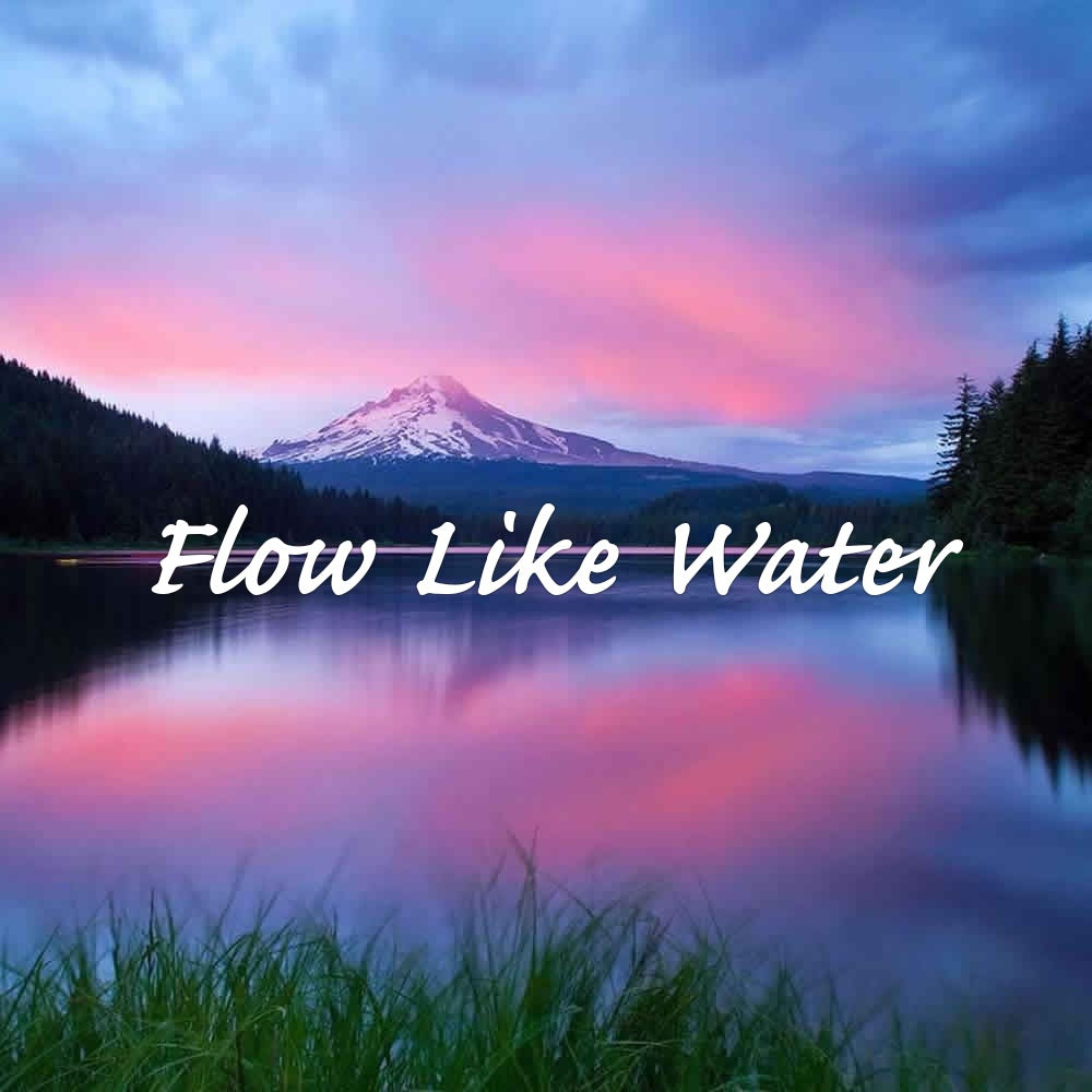 Flow Like Water