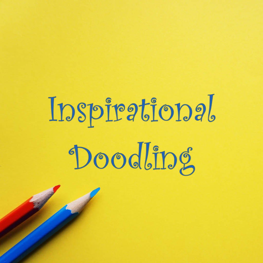 The Benefits of Inspirational Doodling