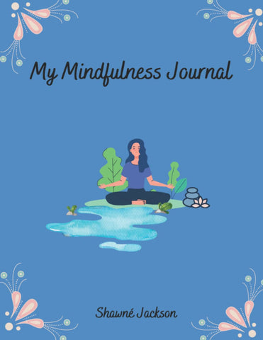 My Mindfulness Journal