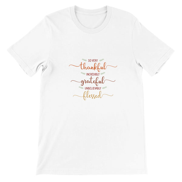 Thankful, Grateful, Blessed - Unisex T-shirt