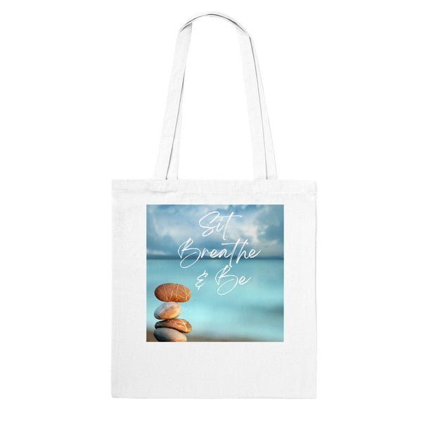 Sit Breathe & Be - Classic Tote Bag