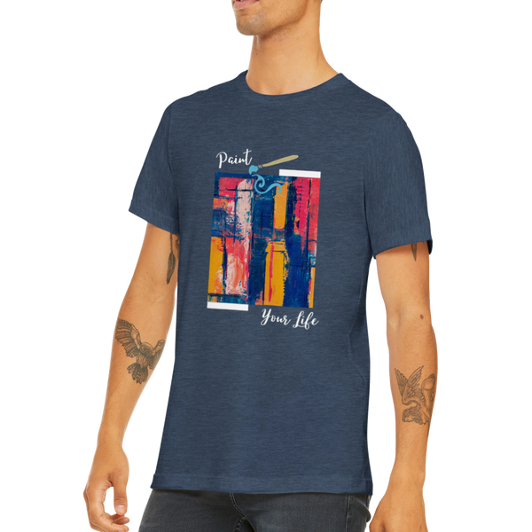 Paint Your Life! - Premium Unisex Crewneck T-shirt