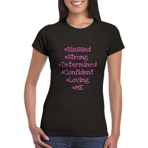 Blessed, Strong, Confident, Loving, Me - Classic Womens Crewneck T-shirt
