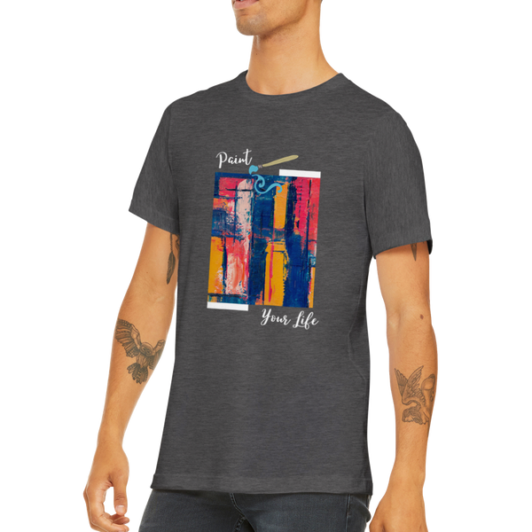 Paint Your Life! - Premium Unisex Crewneck T-shirt