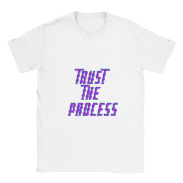 Trust The Process Classic Unisex Crewneck T-shirt