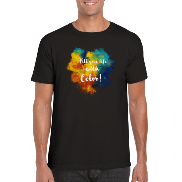 Fill Your Life With Color! - Classic Unisex Crewneck T-shirt