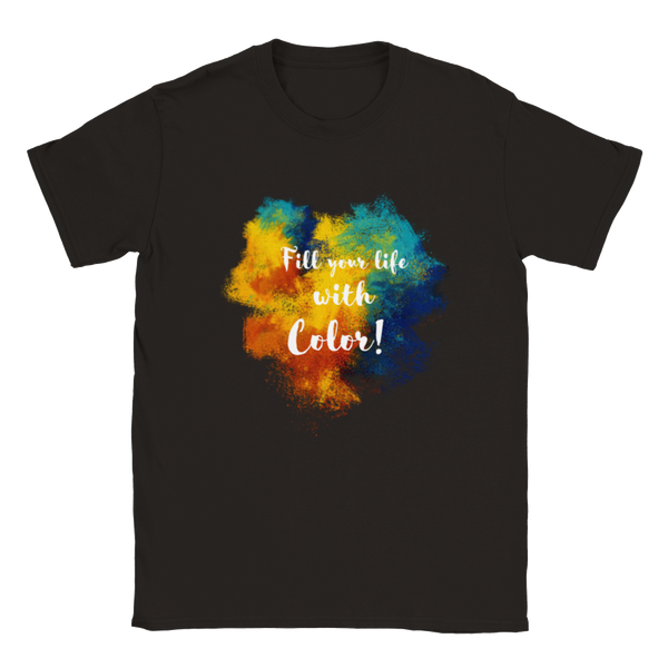 Fill Your Life With Color! - Classic Unisex Crewneck T-shirt