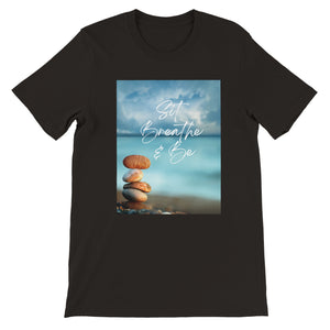 Sit Breathe & Be  - Premium Unisex Crewneck T-shirt