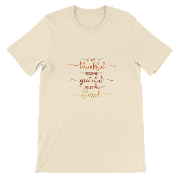 Thankful, Grateful, Blessed - Unisex T-shirt