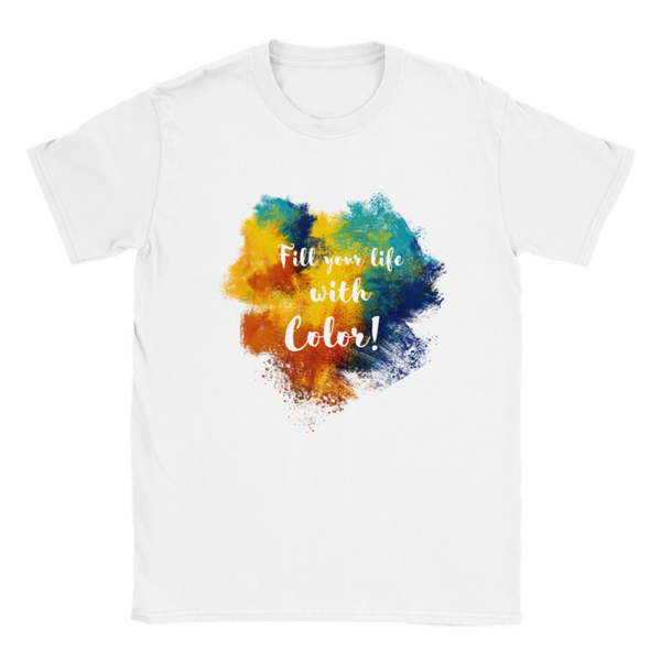Fill Your Life With Color! - Classic Unisex Crewneck T-shirt
